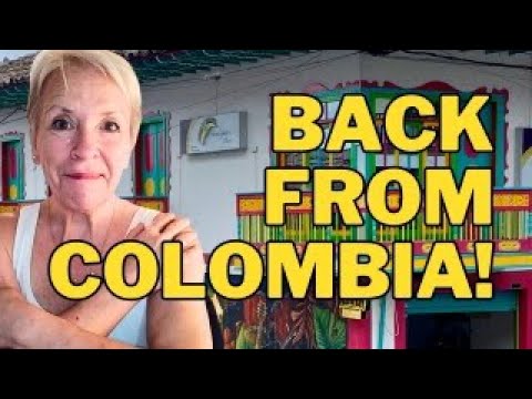 Back from Colombia