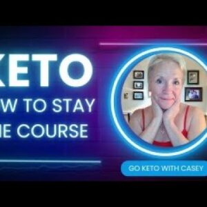 KETO: How to stay the course